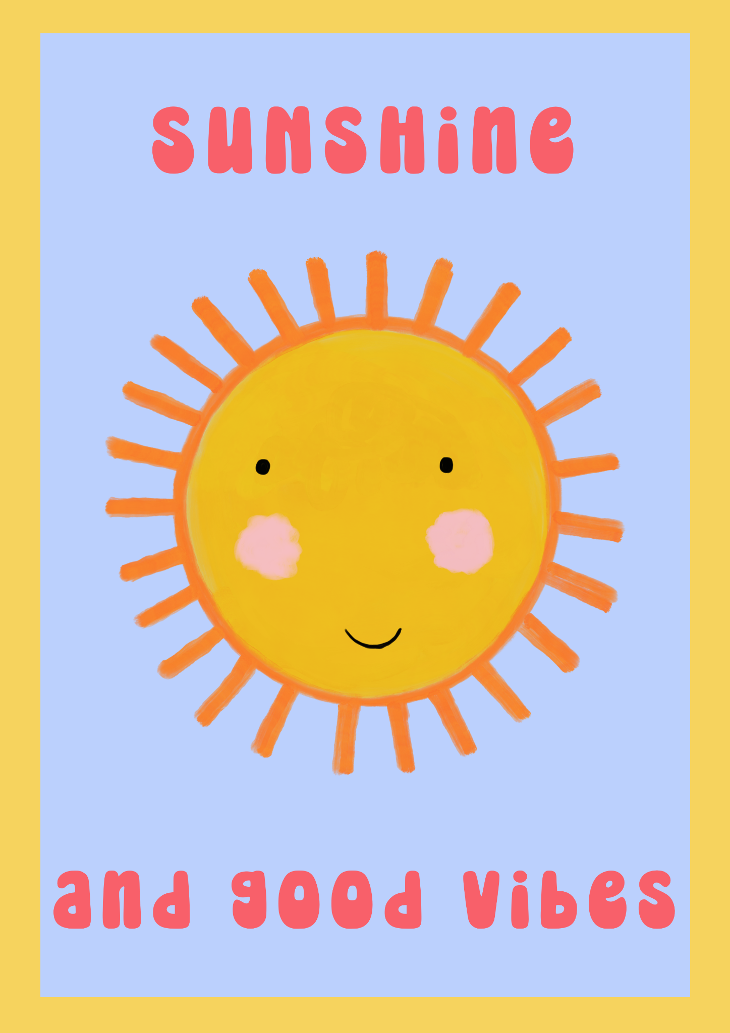 Sunshine and Good Vibes